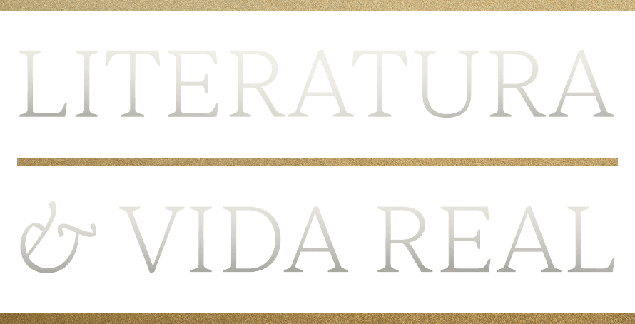 Literatura & Vida Real